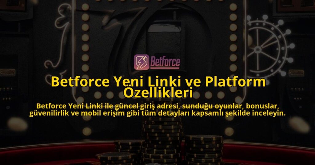 Betforce-Yeni-Linki-ve-Platform-zellikleri-overlay-1768132721.jpg